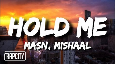 MASN Hold Me (feat. Mishaal)